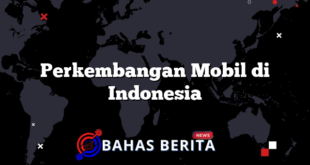 Perkembangan Mobil di Indonesia