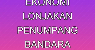 Analisis Dampak Ekonomi Lonjakan Penumpang Bandara Lombok MotoGP 2025