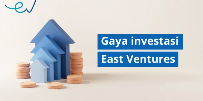 East Ventures dan GDP Investasi Media Digital Dorong Pertumbuhan Ekonomi 2025