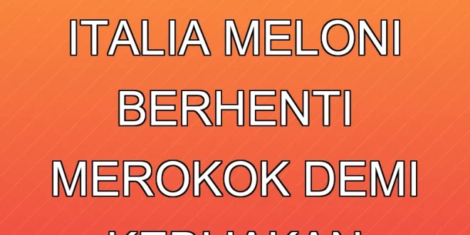 Erdogan Tantang PM Italia Meloni Berhenti Merokok Demi Kebijakan Kesehatan