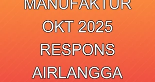 Indeks PMI Manufaktur Okt 2025 & Respons Airlangga Hartarto