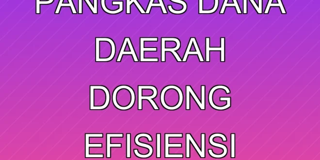 Komisi II DPR Pangkas Dana Daerah Dorong Efisiensi Anggaran