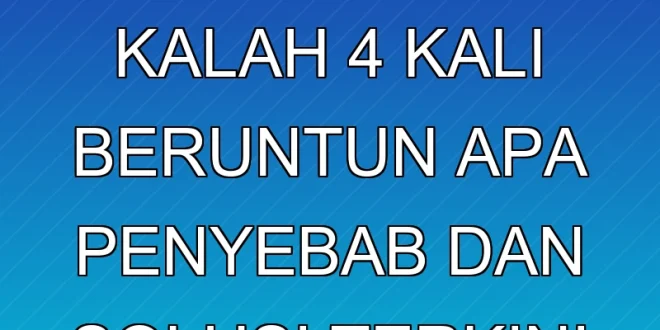 Liverpool kalah 4 kali beruntun, apa penyebab dan solusi terkini?