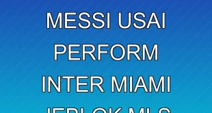 Mascherano Minta Maaf ke Messi Usai Perform Inter Miami Jeblok MLS 2025