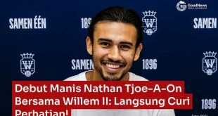 Nathan Tjoe-A-On Cetak Gol Perdana di Kemenangan 7-0 Willem II