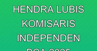Pengangkatan Hendra Lubis Komisaris Independen BCA 2025