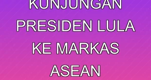 Pengaruh Kunjungan Presiden Lula ke Markas ASEAN Jakarta 2025