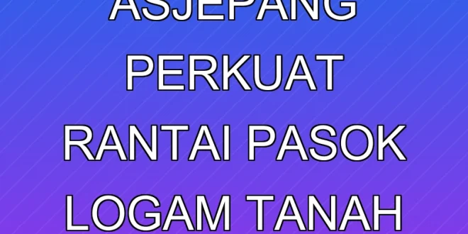 Perjanjian AS-Jepang Perkuat Rantai Pasok Logam Tanah Langka