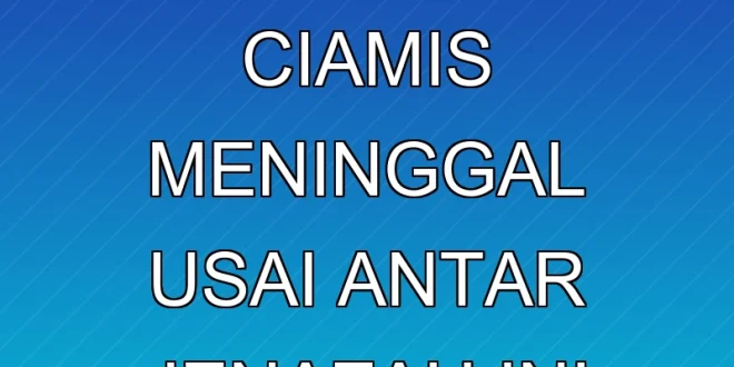 Sopir Ambulans Ciamis Meninggal Usai Antar Jenazah, Ini Faktanya
