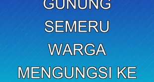Erupsi Besar Gunung Semeru: Warga Mengungsi ke Balai Desa