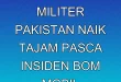 Kesiapsiagaan Militer Pakistan Naik Tajam Pasca Insiden Bom Mobil