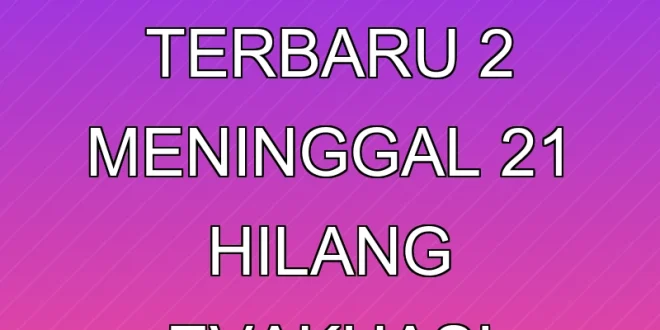Longsor Cilacap Terbaru: 2 Meninggal, 21 Hilang, Evakuasi Cepat