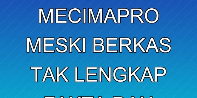Penahanan Direktur Mecimapro Meski Berkas Tak Lengkap: Fakta dan Prosedur