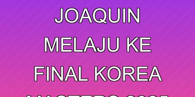 Raymond Joaquin Melaju ke Final Korea Masters 2025