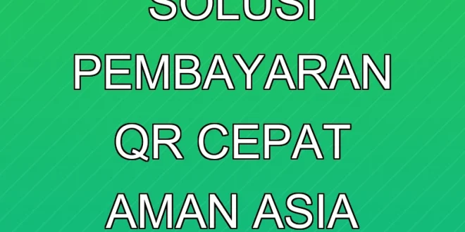 Visa Scan Pay: Solusi Pembayaran QR Cepat & Aman Asia Pasifik