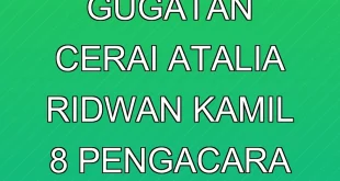 Analisis Gugatan Cerai Atalia Ridwan Kamil & 8 Pengacara Ahli