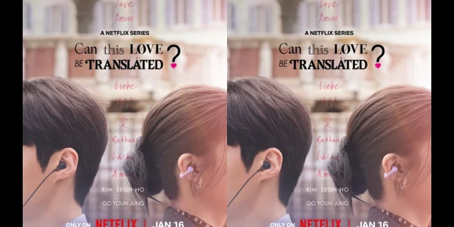 Breaking News: Can This Love Be Translated Tayang 16 Jan 2026