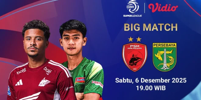 Jadwal Siaran Langsung PSM vs Persebaya di Super League 2025 Belum Final