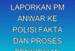 Mahathir Laporkan PM Anwar ke Polisi: Fakta dan Proses Penyidikan