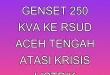 PLN Kirim Genset 250 kVA ke RSUD Aceh Tengah Atasi Krisis Listrik