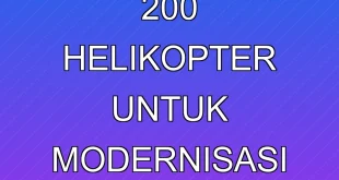 Prabowo Datangkan 200 Helikopter untuk Modernisasi Pertahanan RI