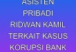 KPK Panggil Asisten Pribadi Ridwan Kamil Terkait Kasus Korupsi Bank BJB